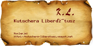 Kutschera Liberátusz névjegykártya